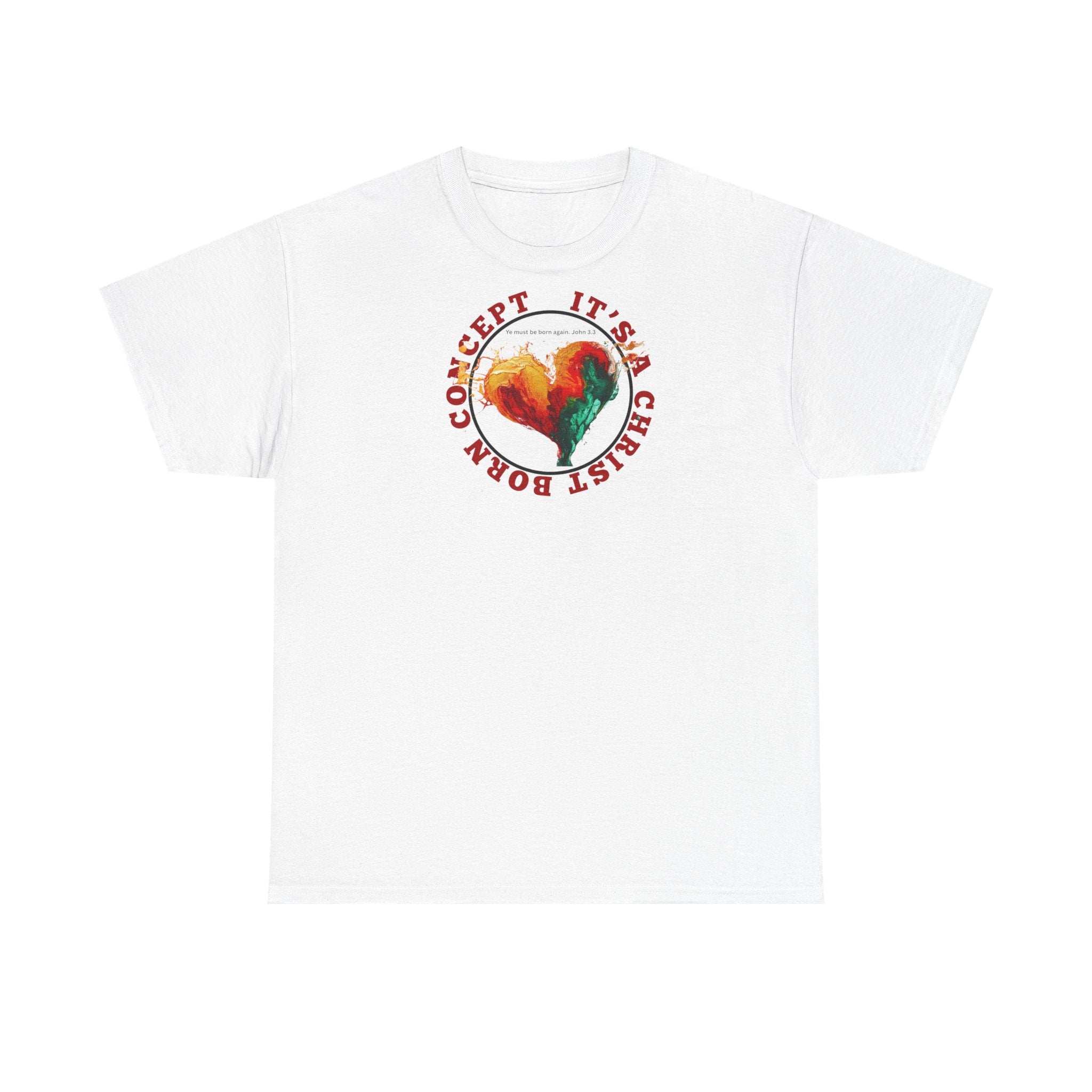 'It's a Christ Born Concept' - Unisex Heavy Cotton Tee
