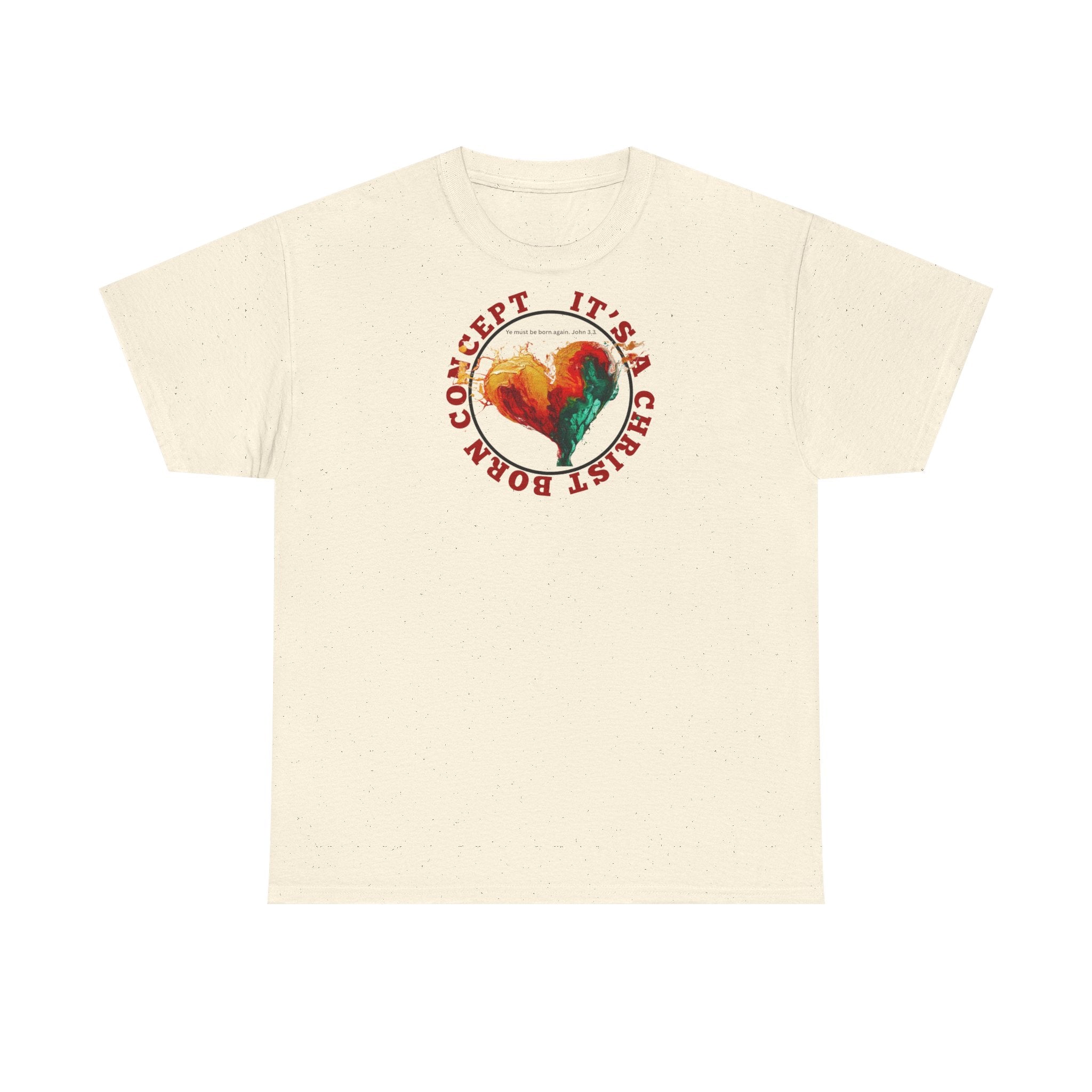 'It's a Christ Born Concept' - Unisex Heavy Cotton Tee