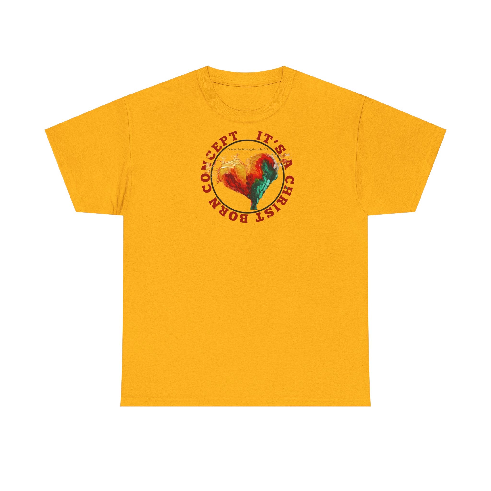 'It's a Christ Born Concept' - Unisex Heavy Cotton Tee