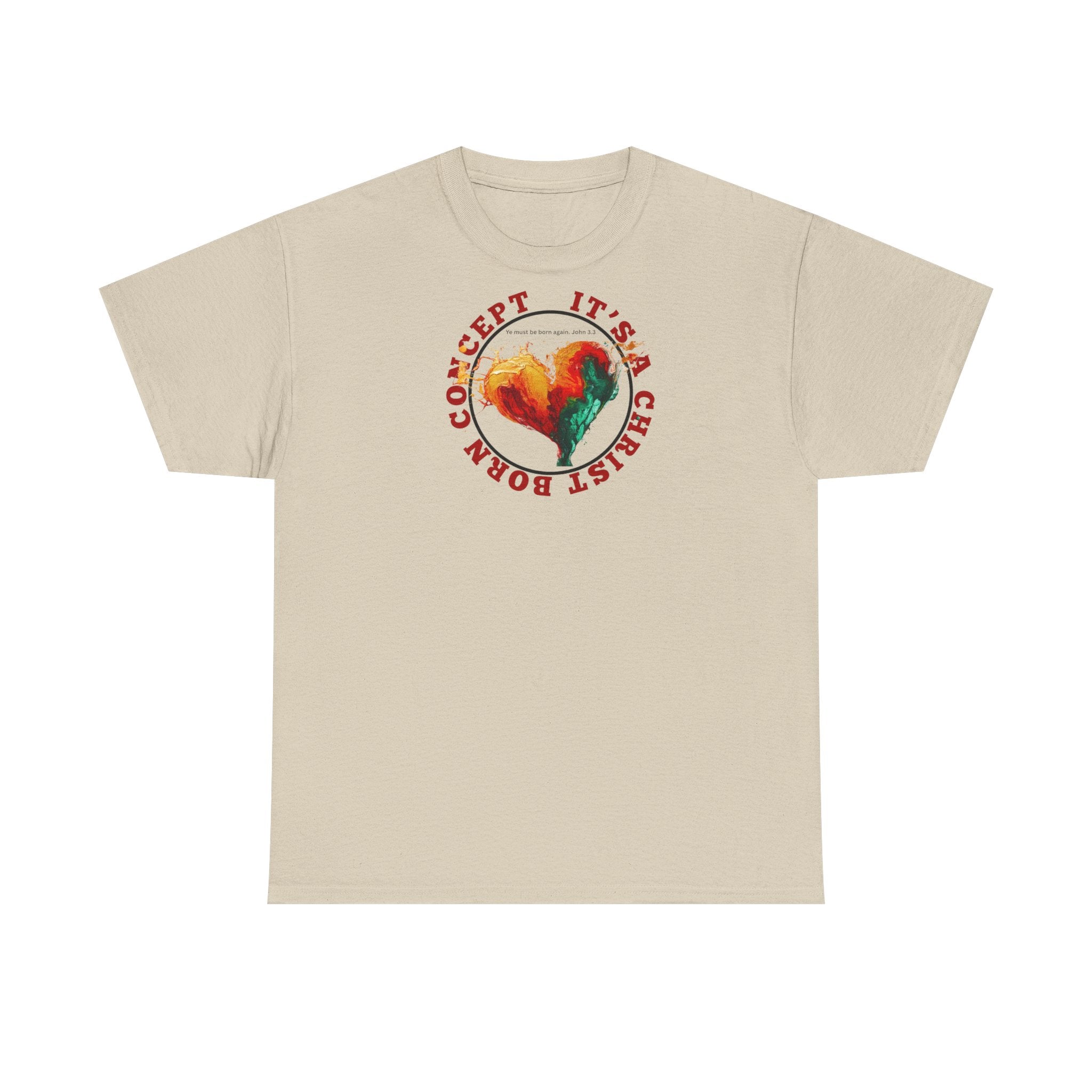 'It's a Christ Born Concept' - Unisex Heavy Cotton Tee