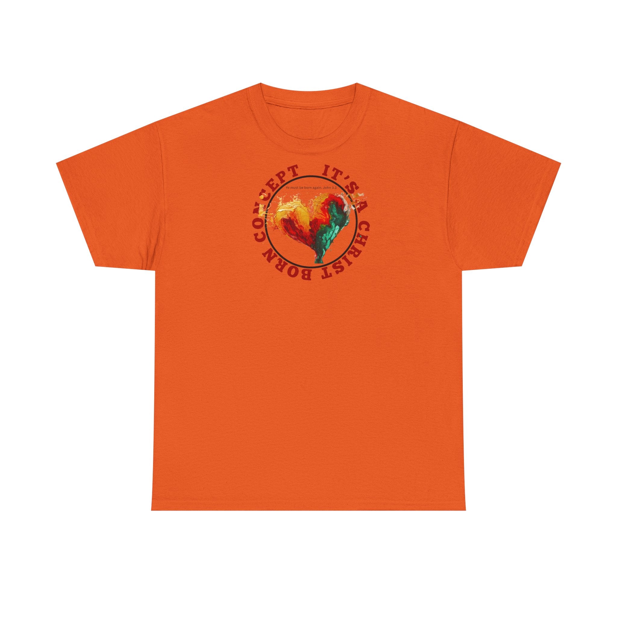 'It's a Christ Born Concept' - Unisex Heavy Cotton Tee